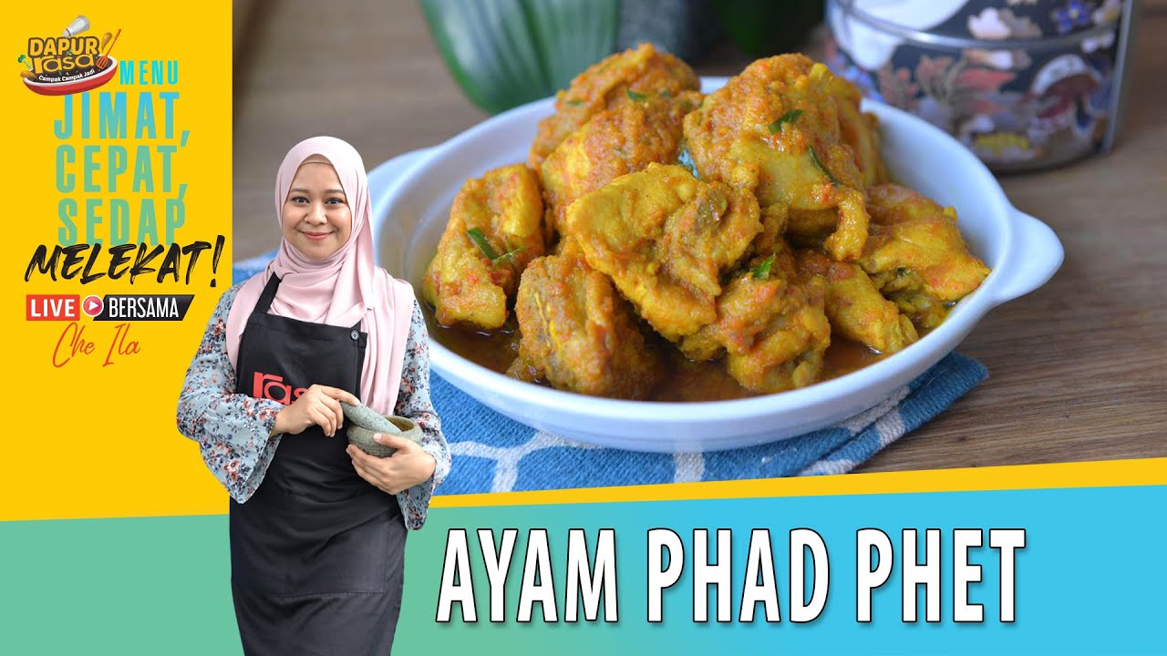 Ayam Phad Phet  l  Dapur Rasa Live Bersama Che Ila