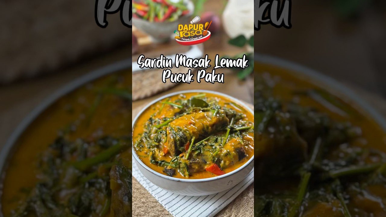 Sardin Masak Lemak Pucuk Paku, Fusion Kampung Gaya Baru