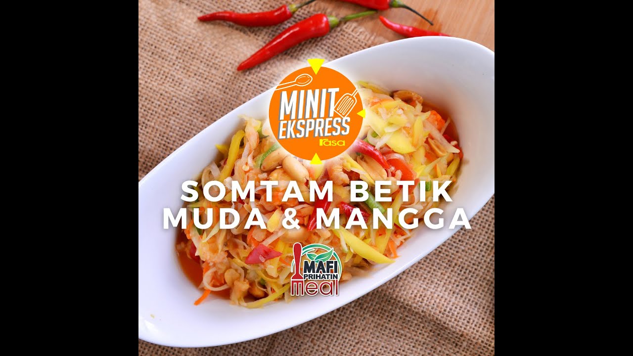 Somtam Betik Muda & Mangga
