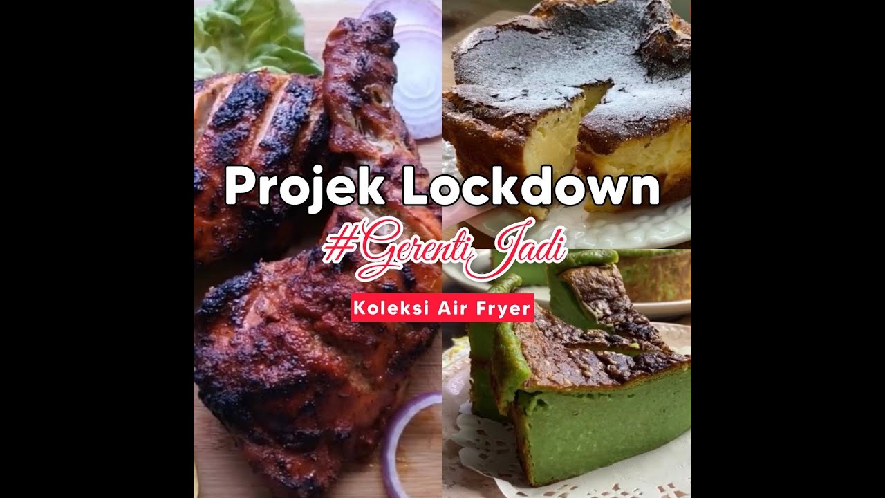 Koleksi Air Fryer | Projek Lockdown #GerentiJadi