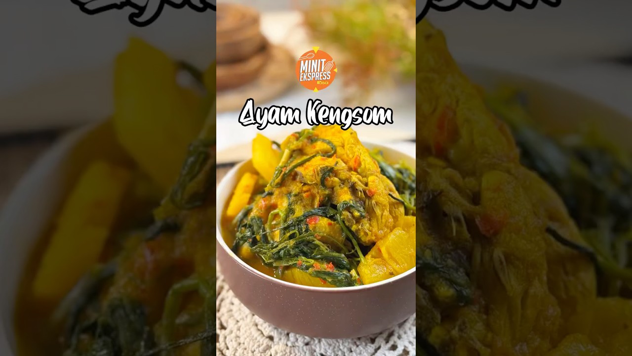Ayam Kengsom Dengan Kuah Pedas Masam Ala Thai Yang Enak