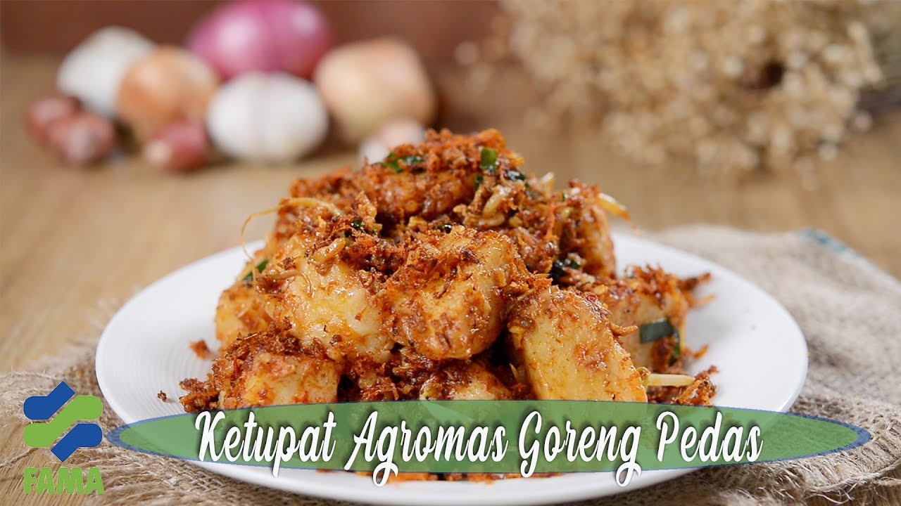 Ketupat Agromas Goreng Pedas | Rasa Gerenti Jadi