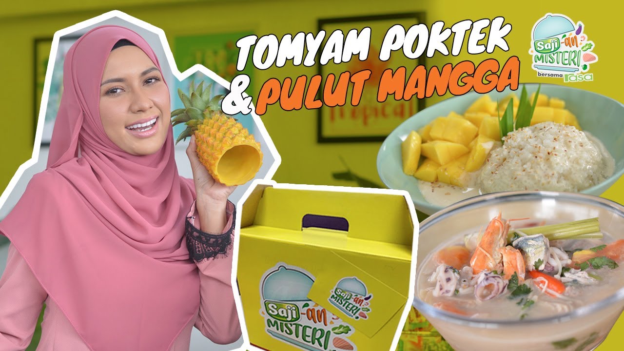 Tomyam Poktek & Pulut Mangga Sajian Misteri X Rasa