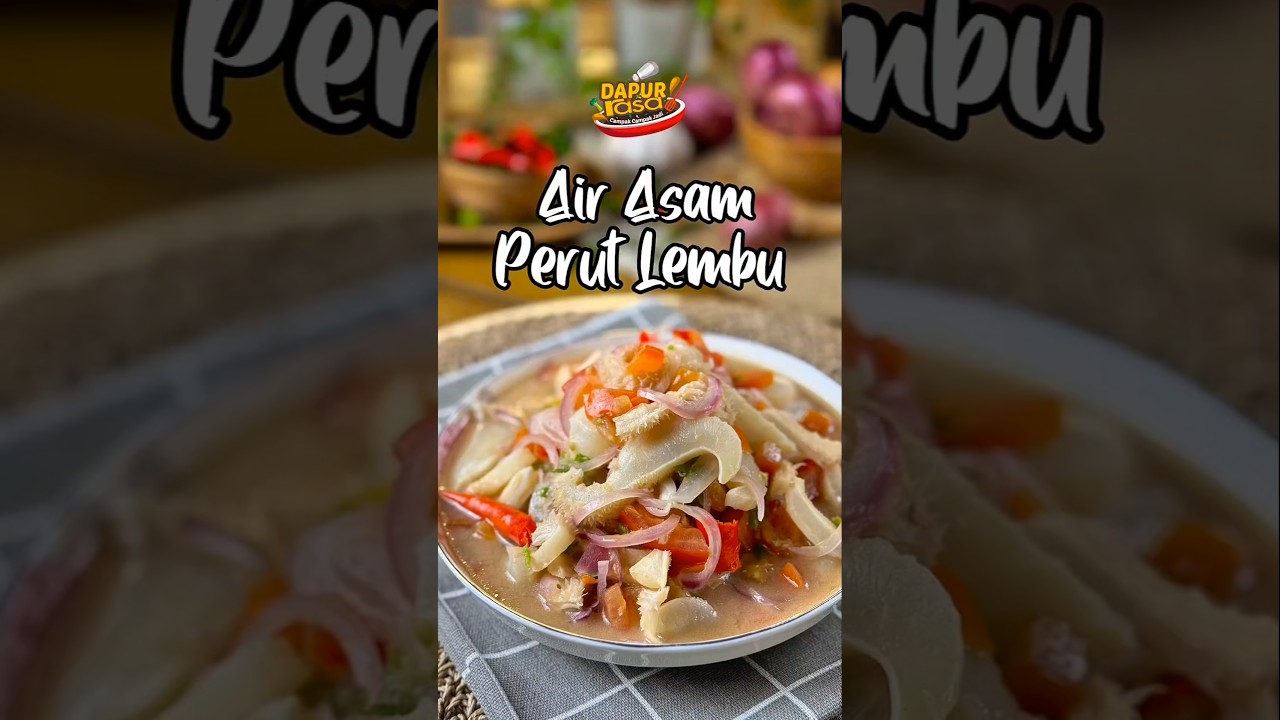 Pedas, Masam & Beraroma! Air Asam Perut Lembu Ni Memang Buat Ketagih