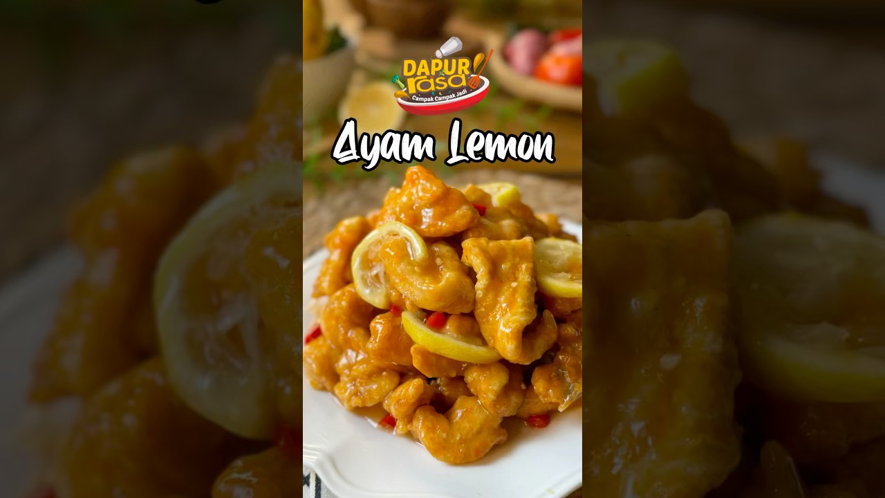 Ayam Lemon Versi Ringkas Tapi Rasa Tetap Mewah!