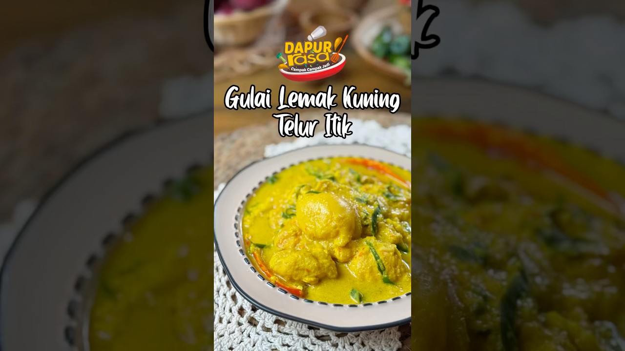 Gulai Lemak Kuning Telur Itik; Klasik, Kaya Rasa & Penuh Kenangan!