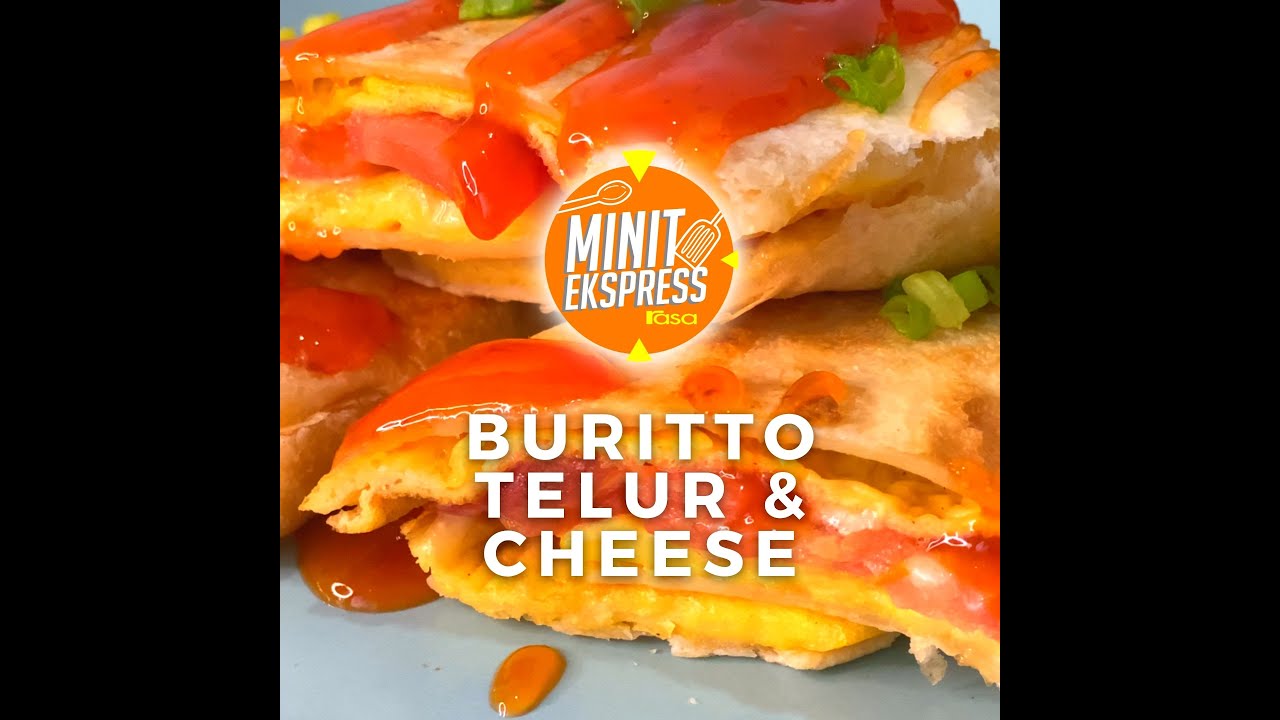 Buritto Telur & Cheese  |  Minit Ekspress