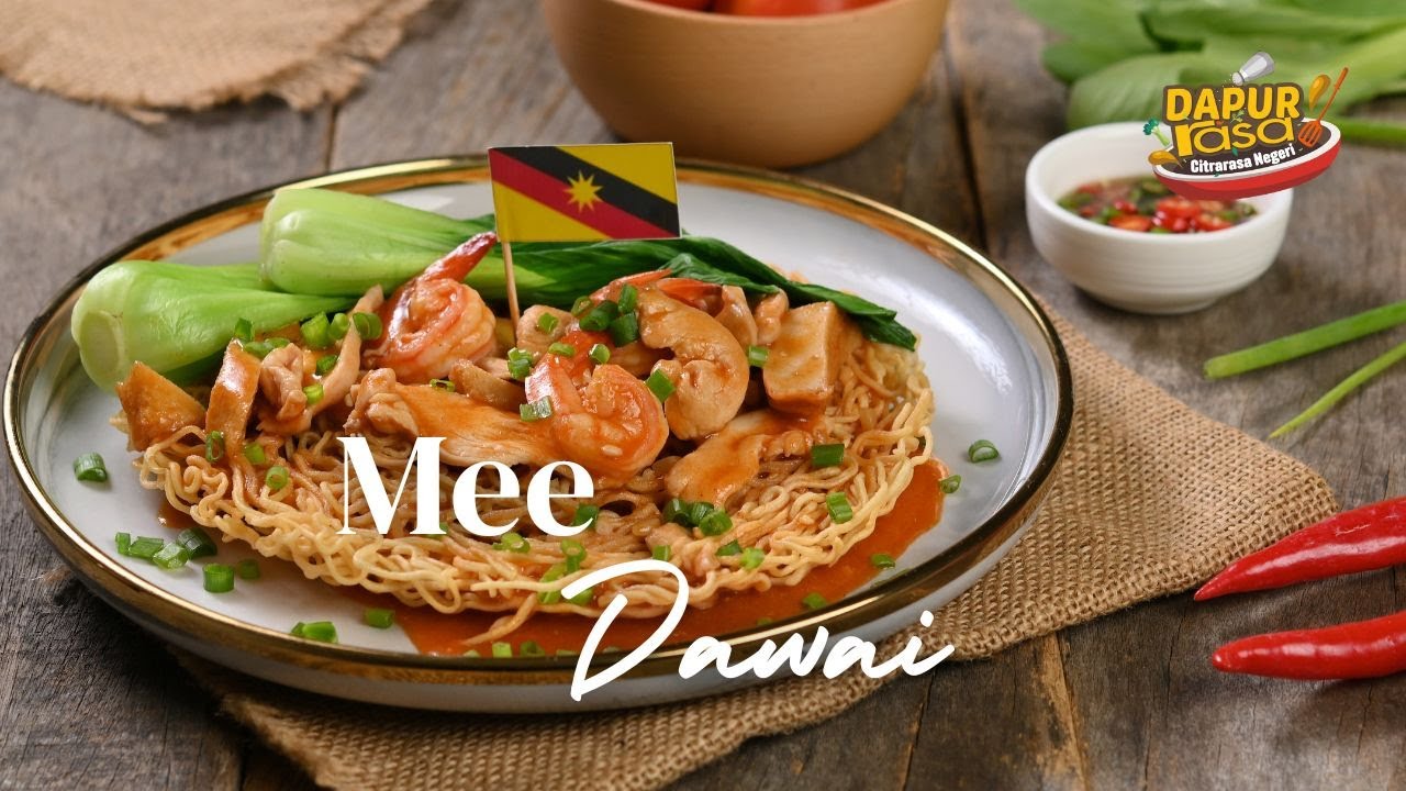 Mee Dawai Hidangan Istimewa Negeri Sarawak