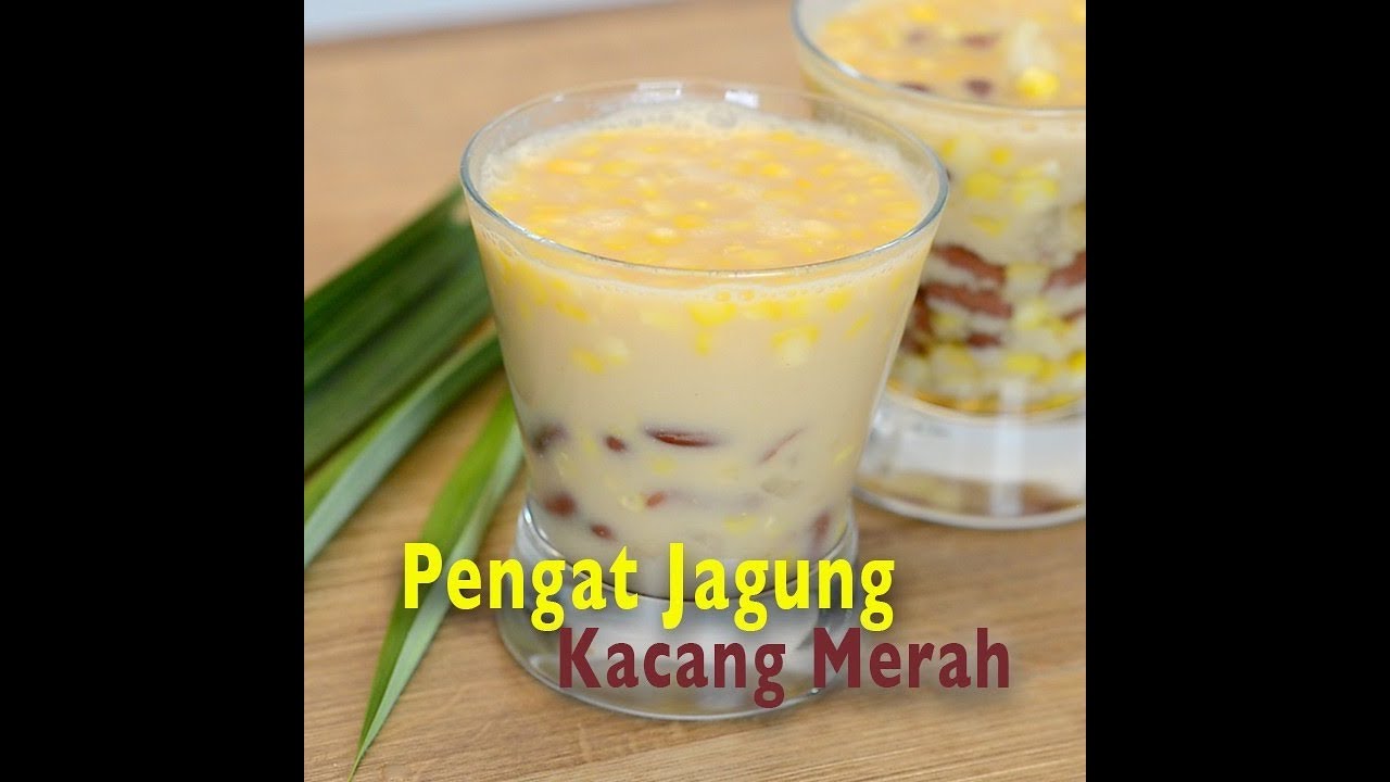 Rasa Lemak Manis Pengat Jagung Kacang Merah