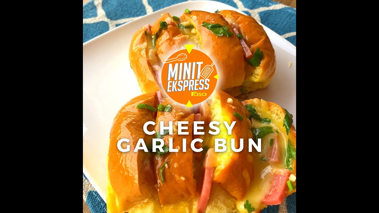 Cheesy Garlic Bun |  Minit Ekspress