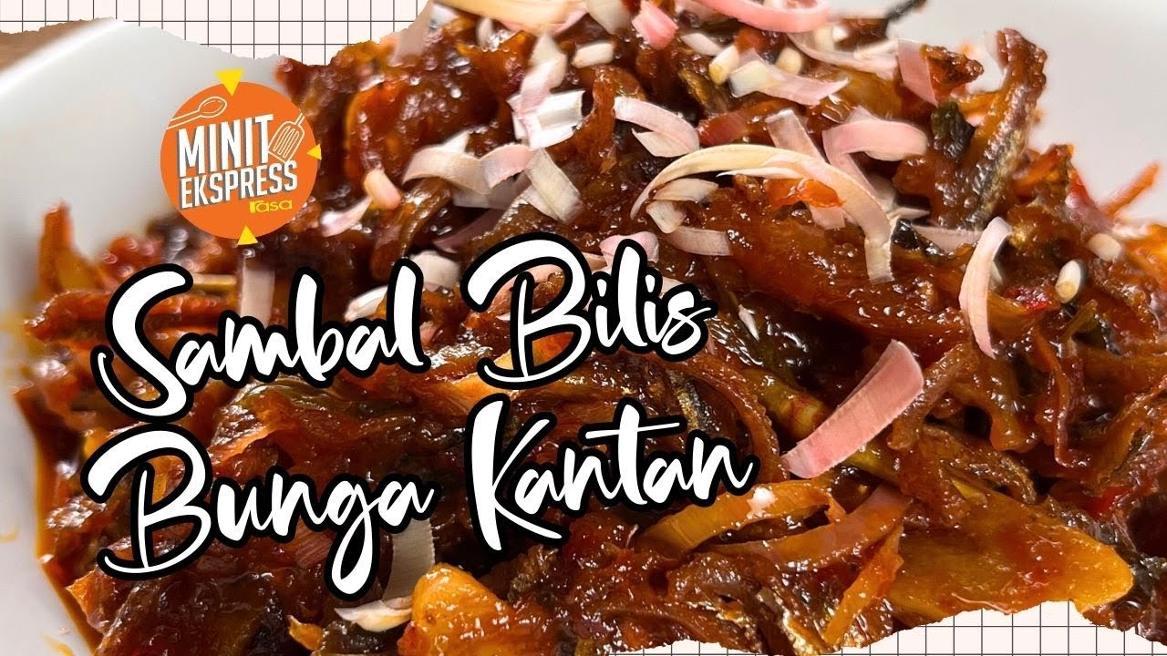 Sambal Bilis Bunga Kantan Pelengkap Hidangan