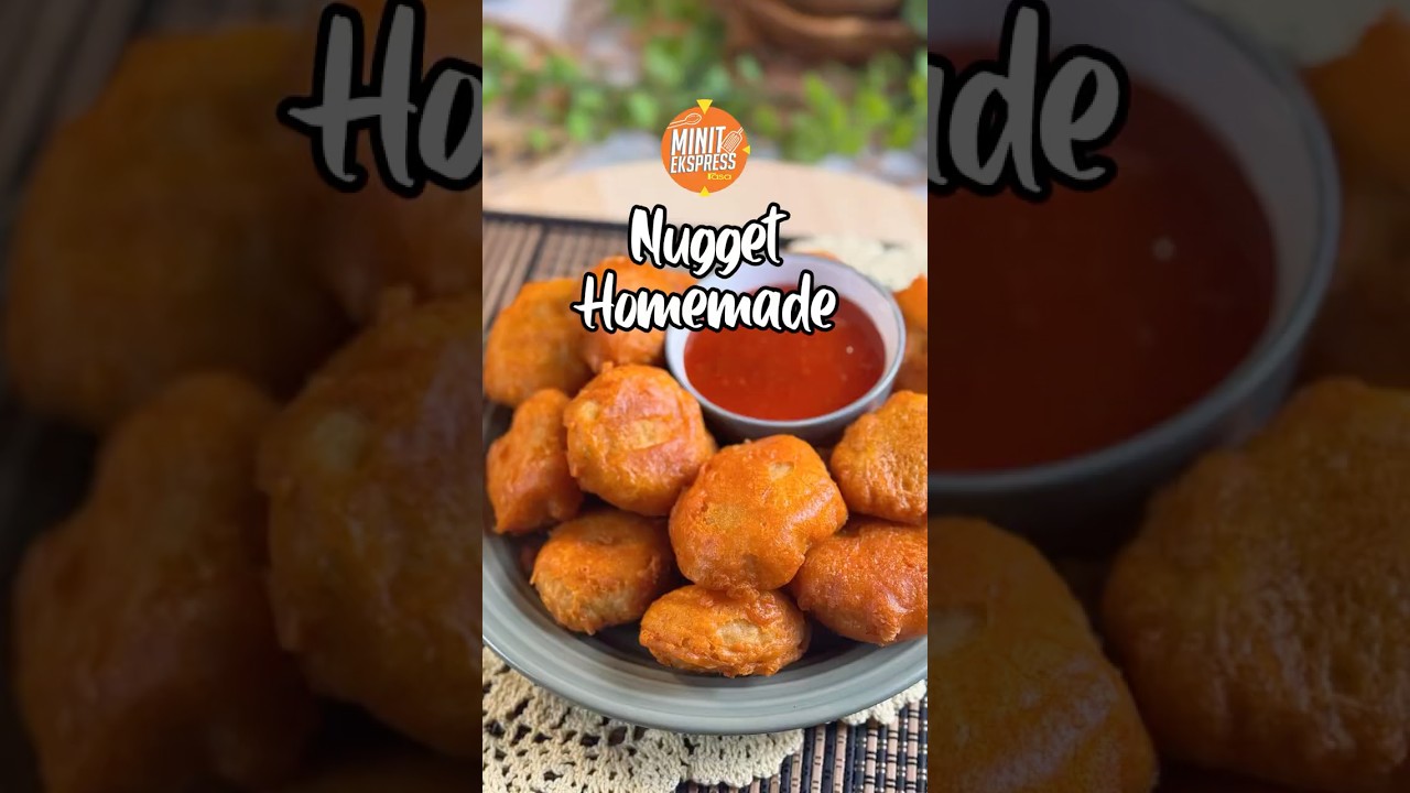 Resipi Nugget Homemade. Rangup di Luar, Juicy di Dalam
