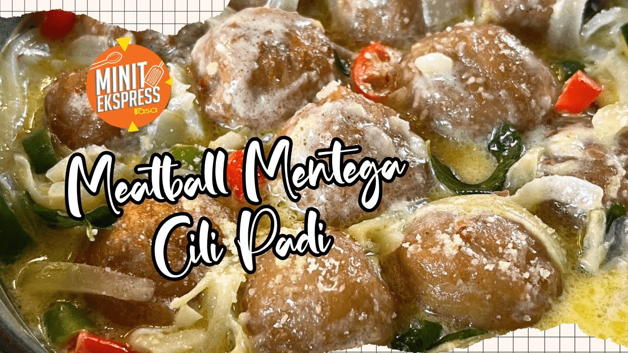 Meatball Mentega Cili Padi, Resipi Mudah Untuk Anak Di Rumah