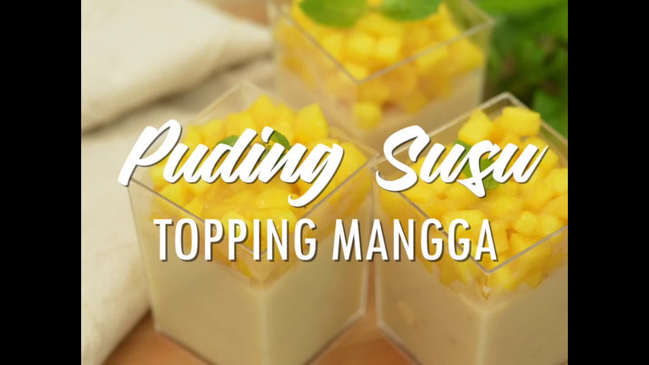 Puding Susu Topping Mangga | Gerenti Jadi
