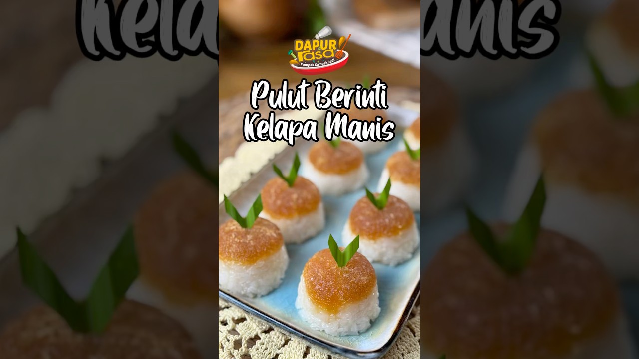 Pulut Berinti Kelapa Manis, Kuih Legend Tak Lapuk Dek Zaman