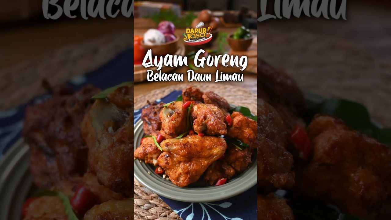Ayam Goreng Belacan Daun Limau, Bau Wangi Rasa Padu!