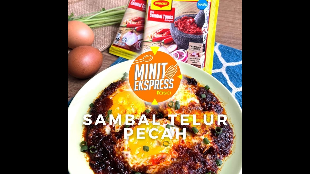 Sambal Telur Pecah MAGGI® | Minit Ekspress