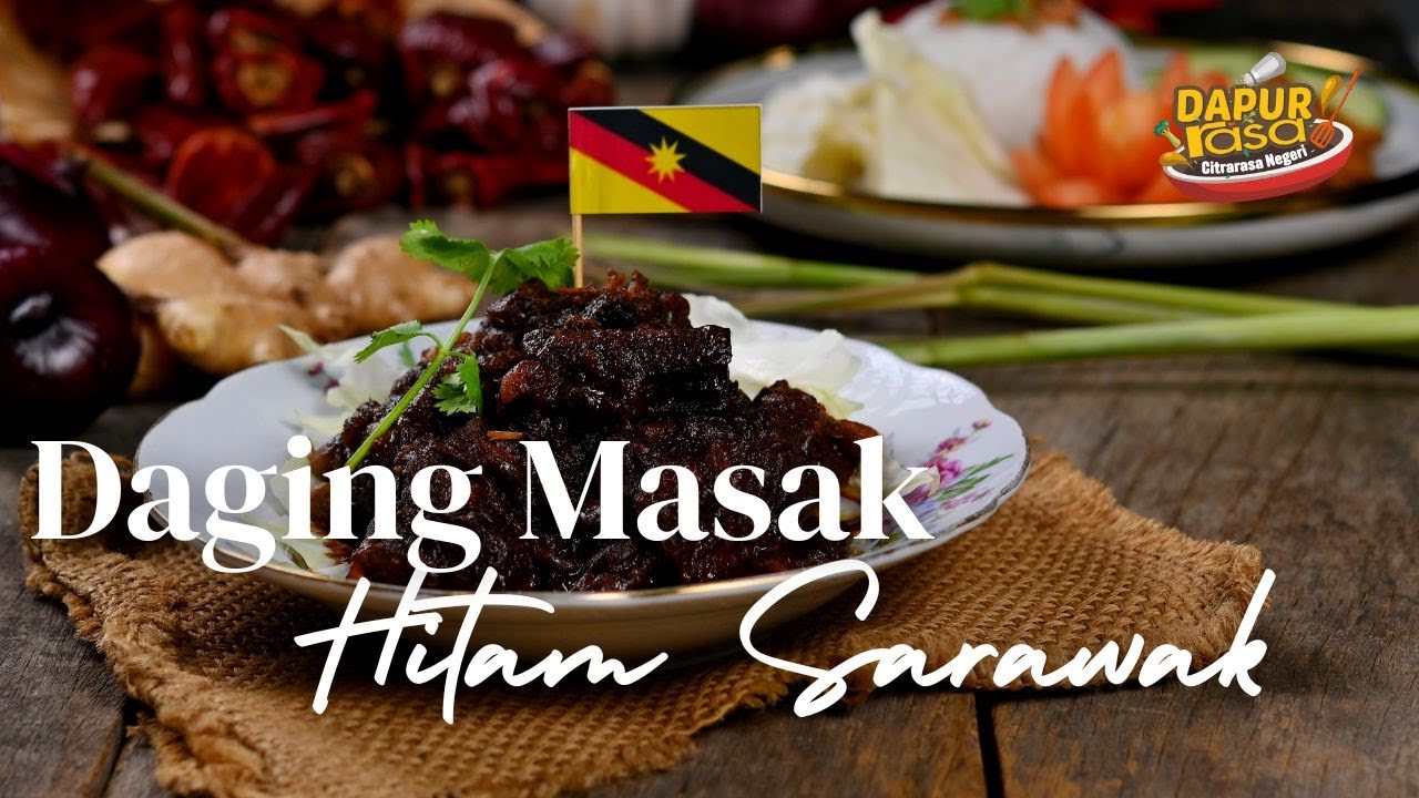 Daging Masak Hitam Sarawak, Punya Rasa & Keenakkan Tersendiri