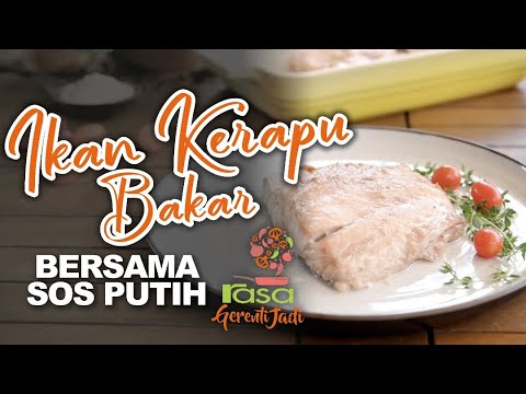 Ikan Kerapu Bakar Sos Putih | Gerenti Jadi S2 EP 12