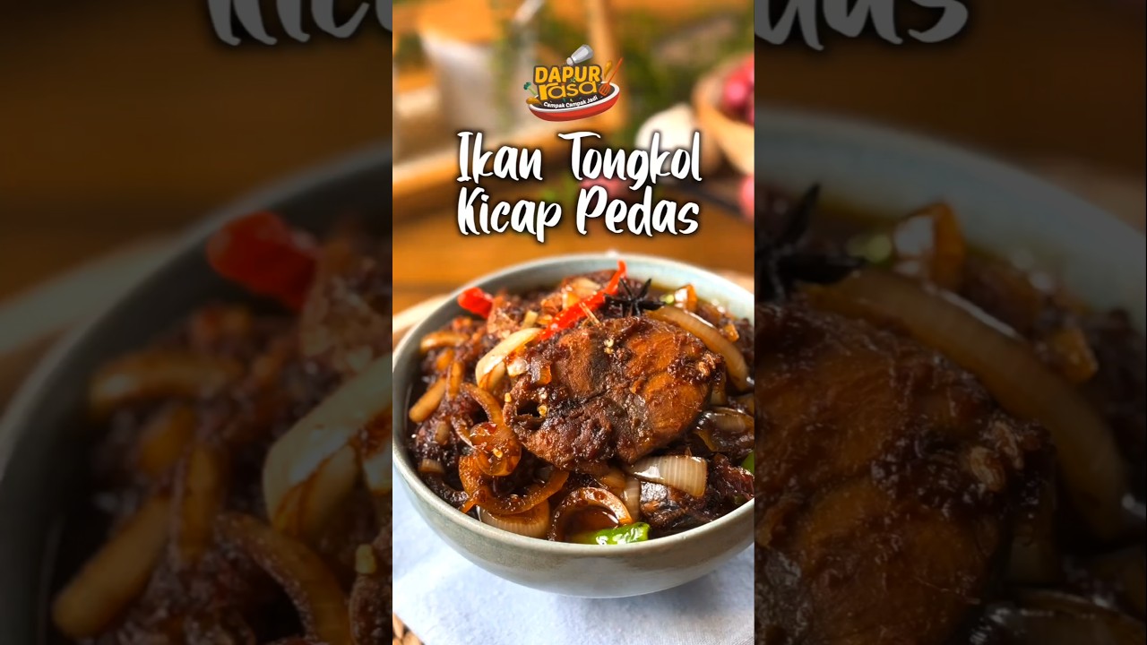 Kuah Berempah & Pekat! Ikan Tongkol Kicap Pedas Ni Memang Buat Nasi Bertambah
