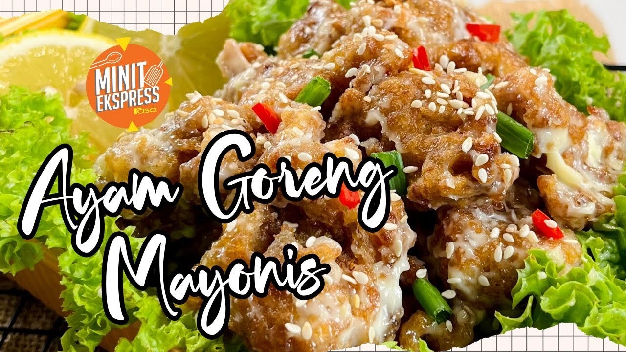 Ayam Goreng Mayonis, Sedap Hingga Menjilat Jari