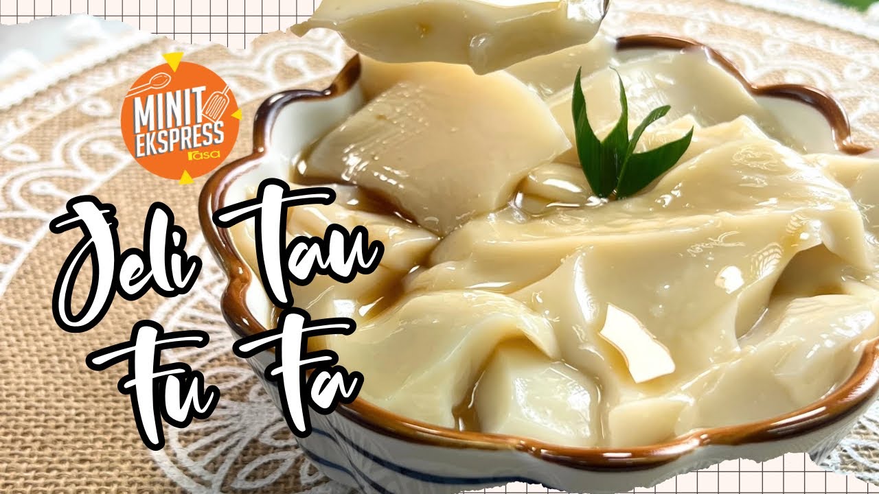 Jeli Tau Fu Fa, Dessert Terpaling Sedap