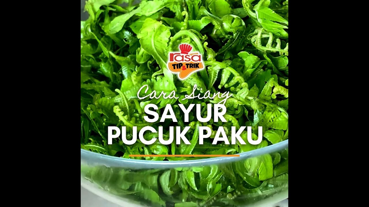 Cara Siang Sayur Pucuk Paku  l  Tip & Trik