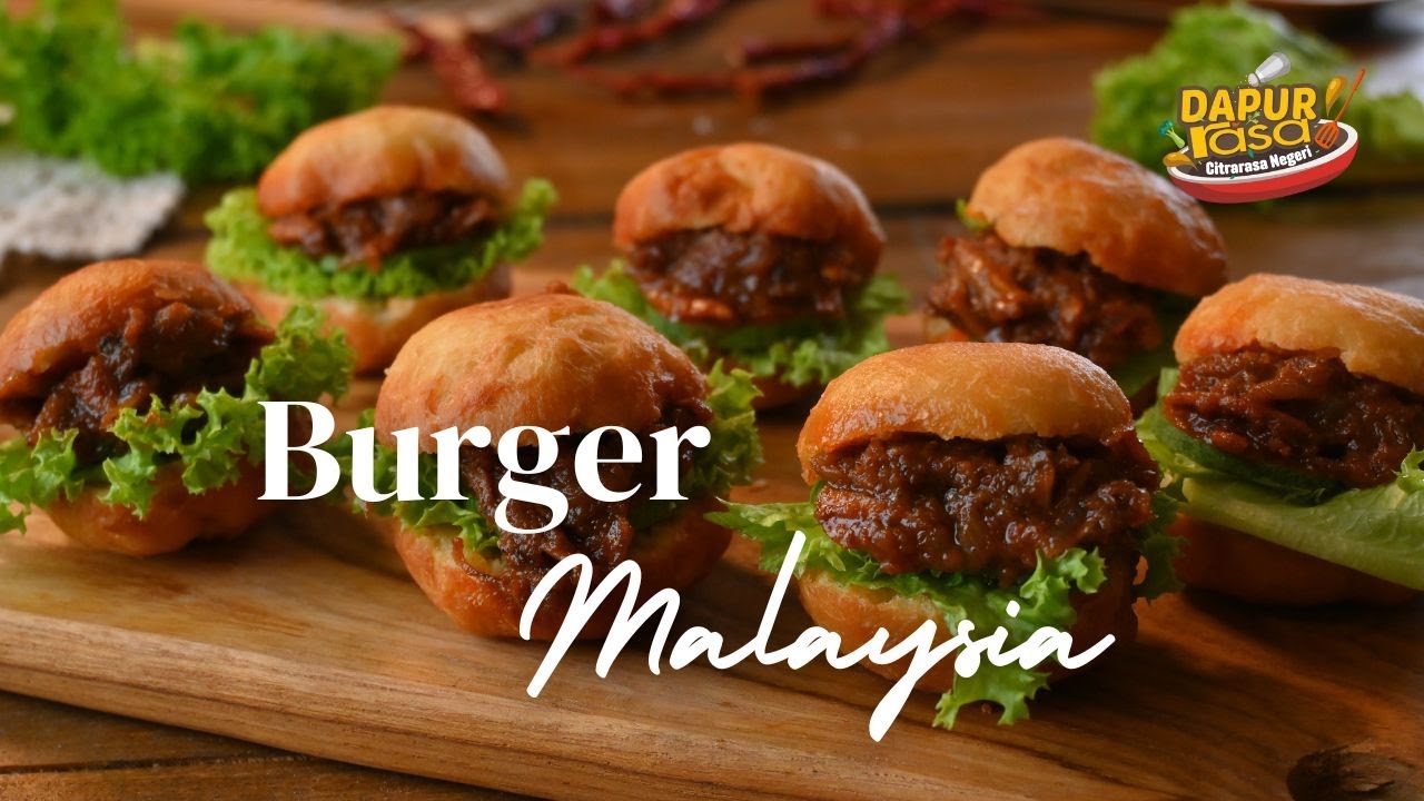 Burger Malaysia Kombinasi Rasa Tempatan Yang Autentik