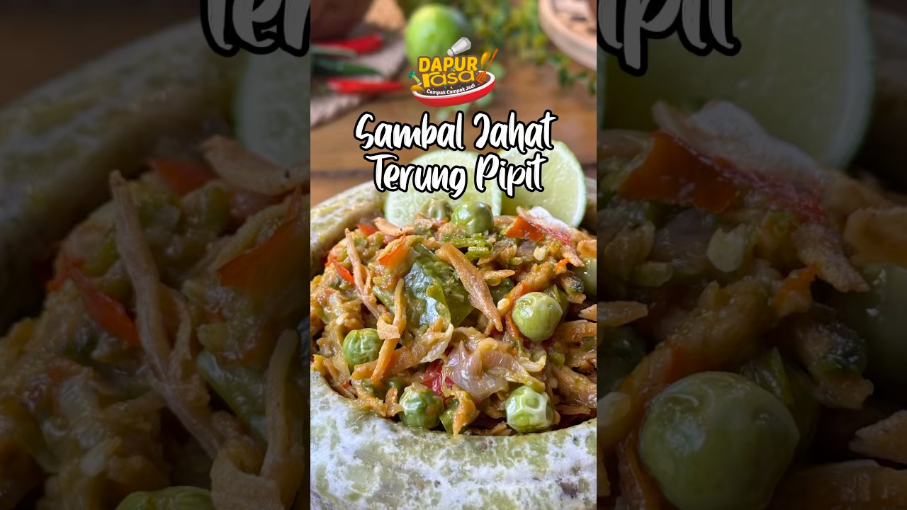 Pedas, Masam, Rangup! Sambal Jahat Terung Pipit Memang Legend!