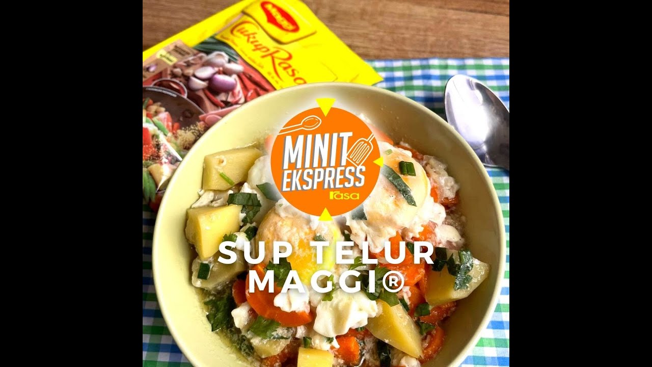 Sup Telur MAGGI® | Minit Ekspress