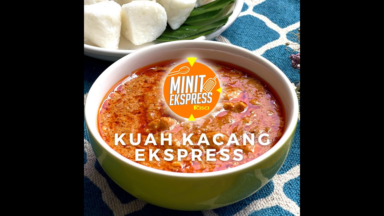 Kuah Kacang Ekspress | Minit Ekspress