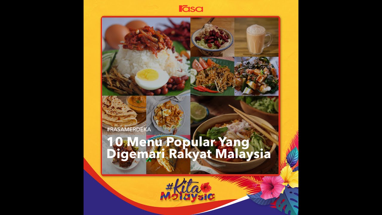 10 Menu Popular Yang Digemari Rakyat Malaysia