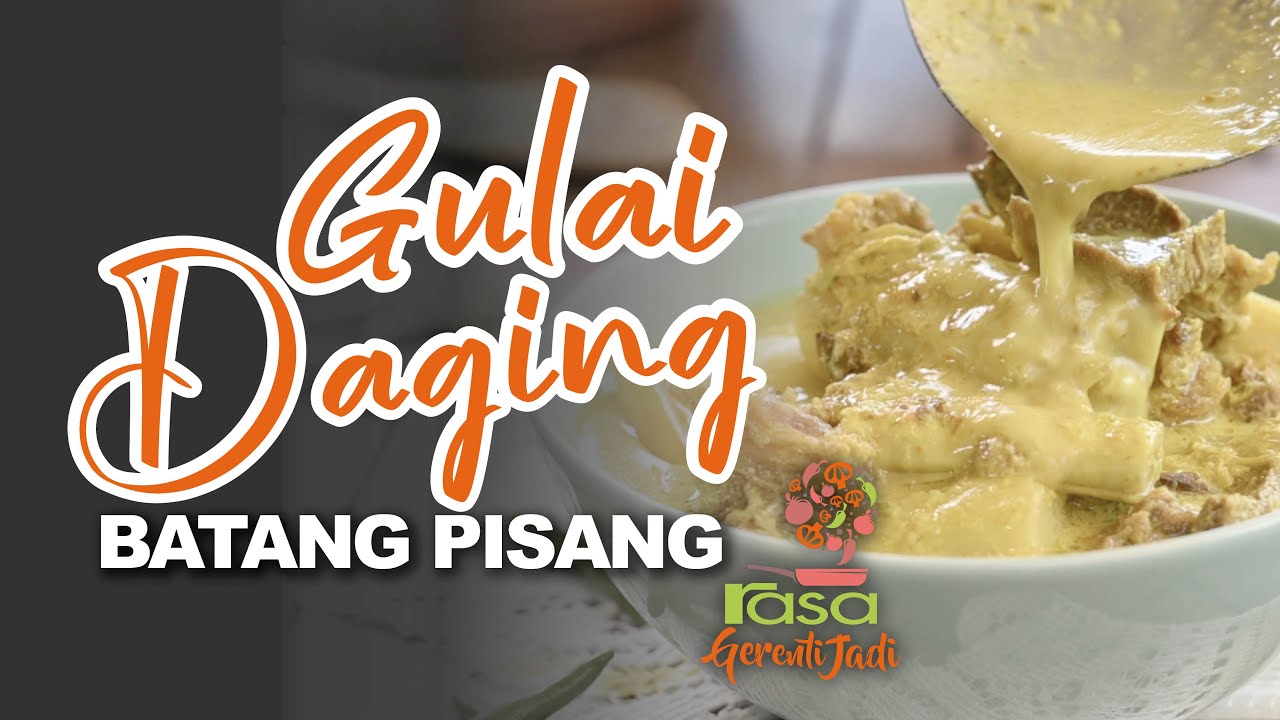 Gulai Daging Batang Pisang | Gerenti Jadi EP16