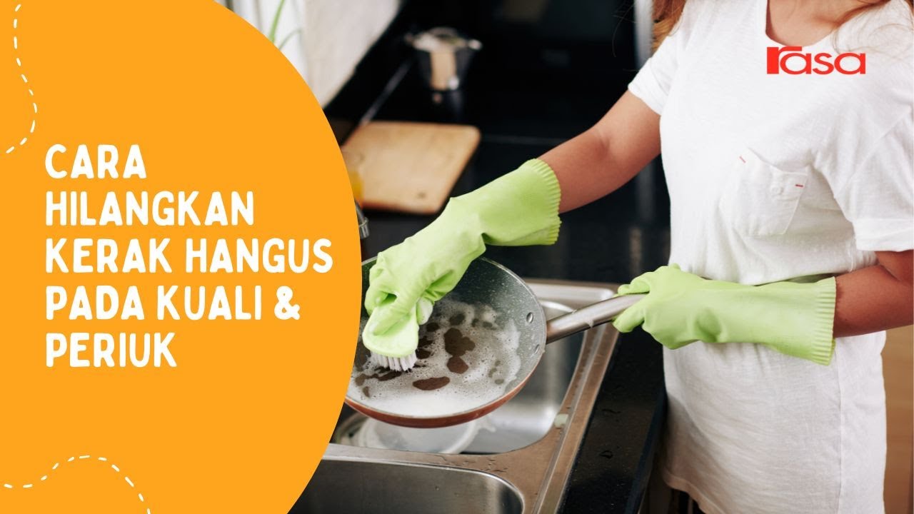 6 Cara Hilangkan Kerak Pada Kuali & Periuk