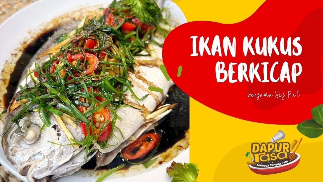 Resipi Ikan Kukus Berkicap Yang Enak & Membuka Selera