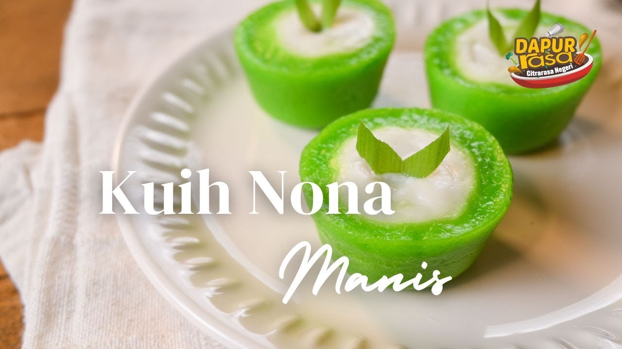 Nona Manis, Manisan Tradisional Kegemaran Semua