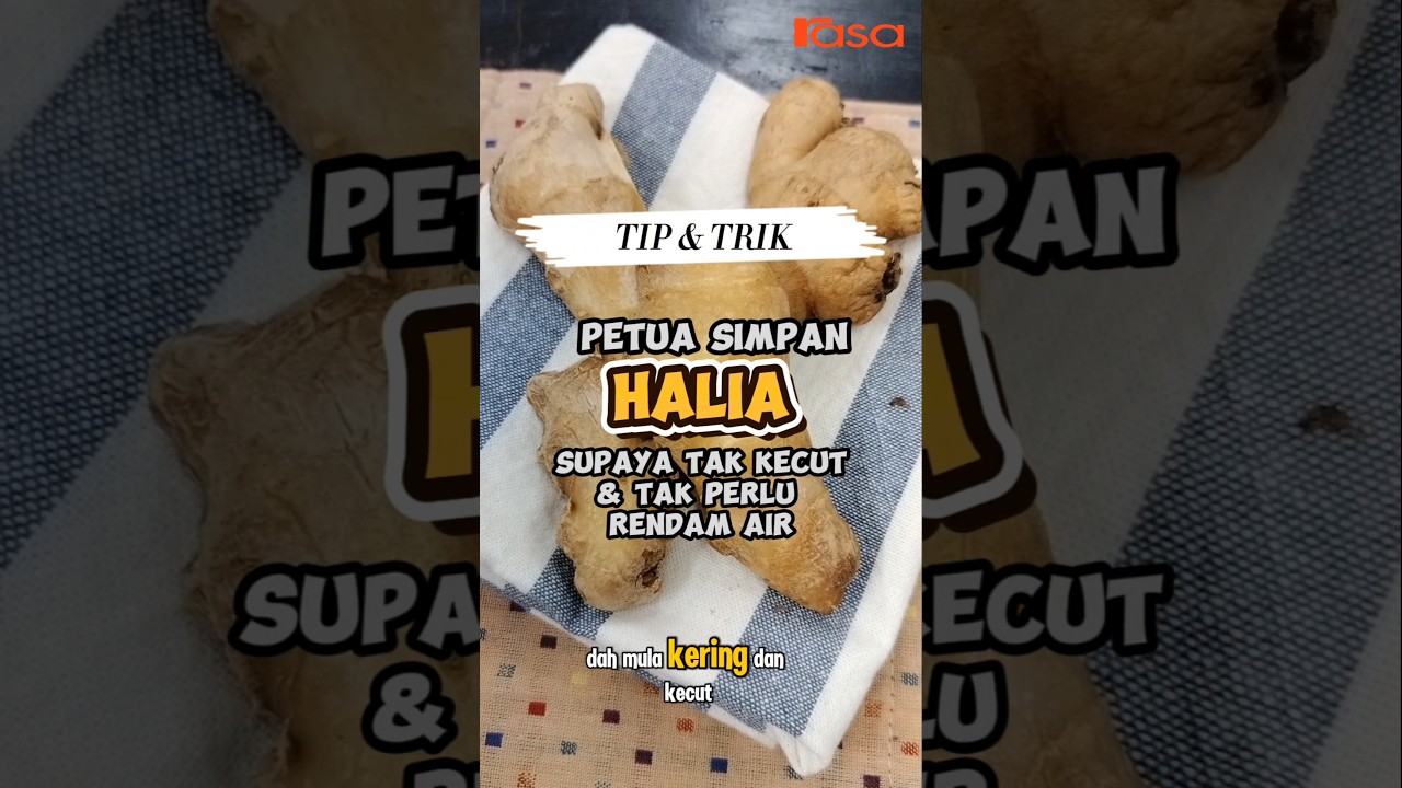Petua Simpan Halia Supaya Tak Kecut & Tak Perlu Rendam Air