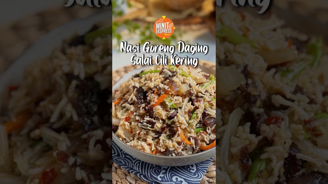 Nasi Goreng Daging Salai Cili Kering Yang Pedas & Memikat Selera