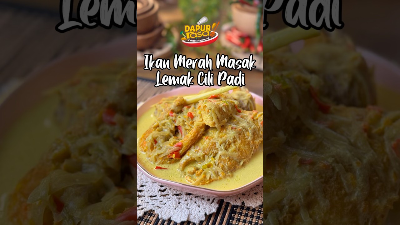 Ikan Merah Masak Lemak Cili Padi, Ada Mangga Muda, Baru Lagi “Kaw”