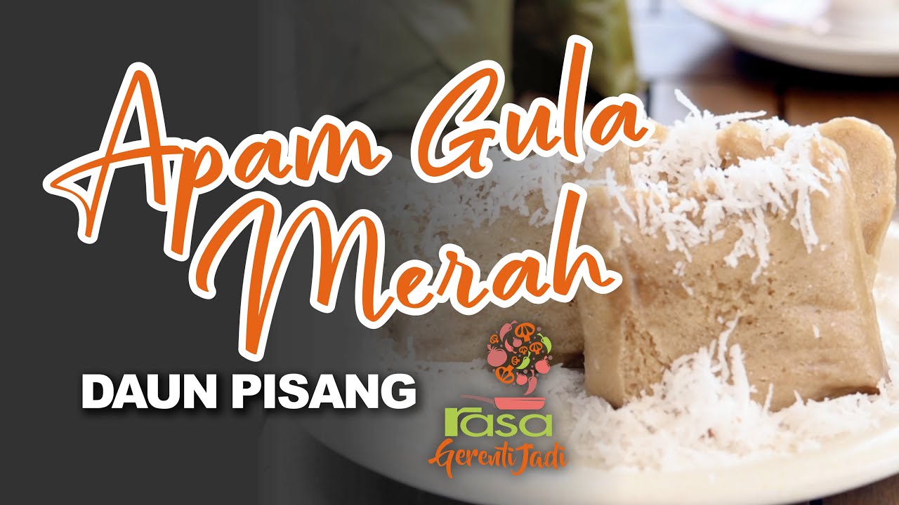 Apam Gula Merah Daun Pisang | Gerenti Jadi EP17