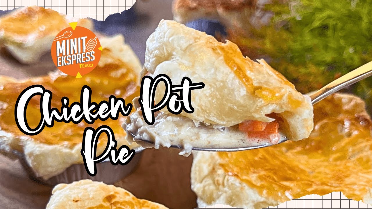 Resipi Chicken Pot Pie Guna Air Fryer Je