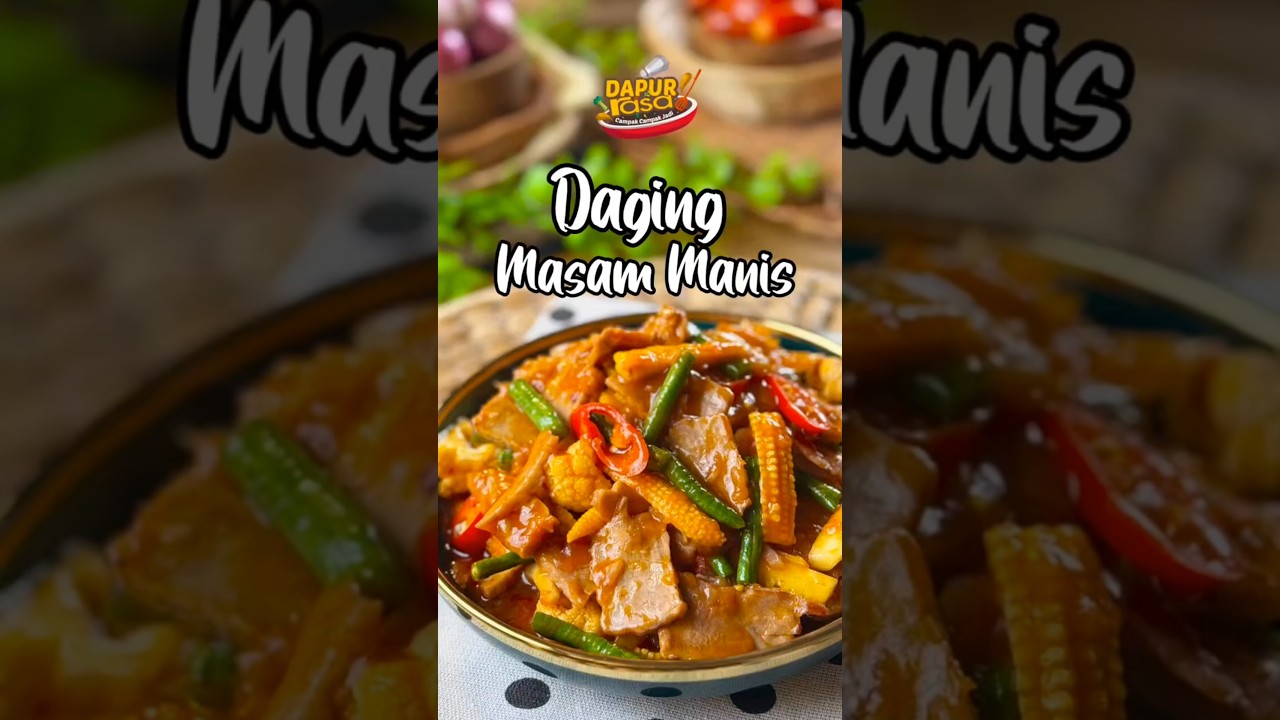Sangat Sedap Sampai Menambah Nasi! Daging Masam Manis Ni Memang Padu