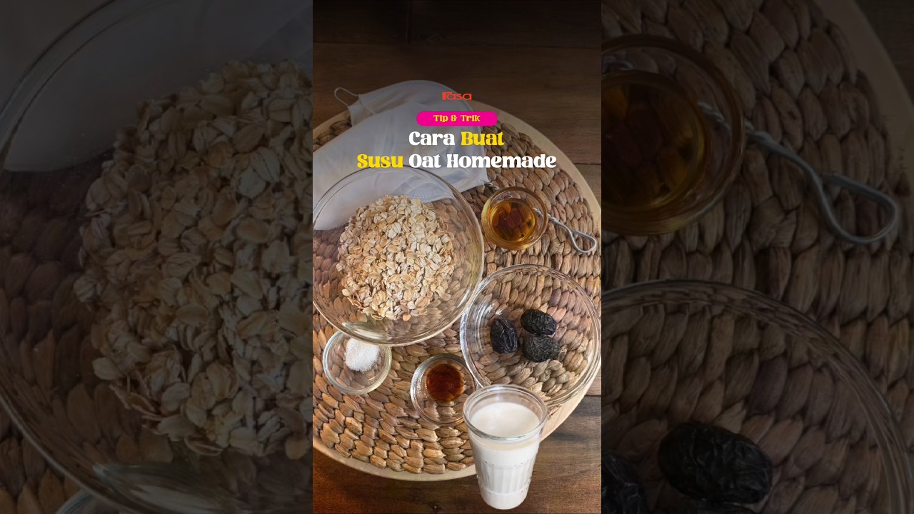 Cara Buat Susu Oat Homemade
