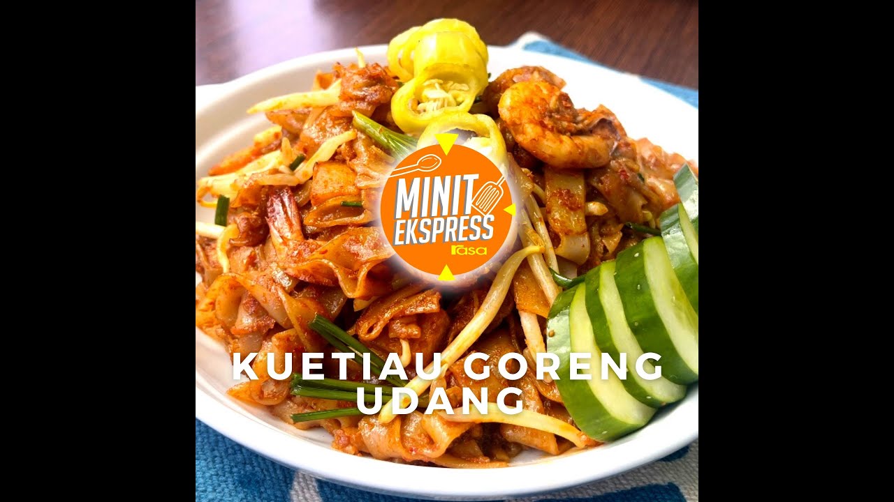 Kuetiau Goreng Udang | Minit Ekspress