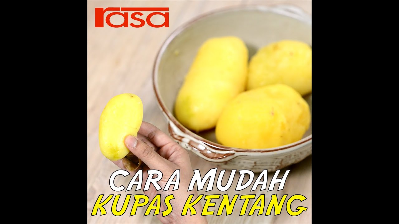 Cara Mudah Kupas Kentang | Tip & Trik