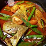 Gulai Ikan Nyok Nyok, Keenakan Melicinkan Pinggan